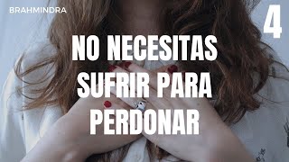 No necesitas sufrir para perdonar