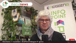 #envinews 11 novembre - #COP26 di  Glasgow 9° giorno