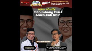 Pengamat Politik Yusak Farchan - Radio Elshinta FM "Menimbang Duet Anies-Cak Imin"