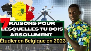 7 RAISONS POUR LESQUELLES TU DOIS ABSOLUMENT ETUDIER EN BELGIQUE EN 2023