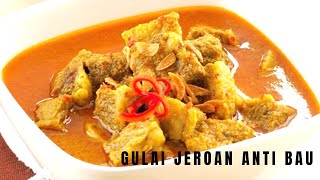 Cara Memasak Jeroan Sapi atau Kerbau yang enak dan TIDAK BAU SAMA SEKALI.