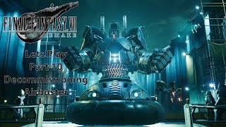 Final Fantasy VII Remake LP part 10 - Decommissioning Airbuster