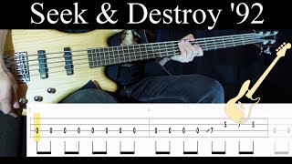 Seek & Destroy '92 (Metallica) - (BASS ONLY) Bass Cover (With Tabs)