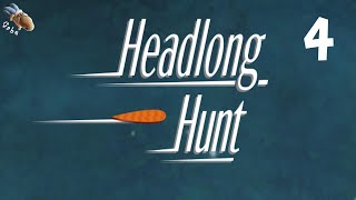 Headlong Hunt - Part 4 - Ice 1-11 - Full Walkthrough