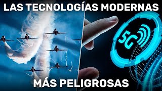 ¿La tecnología moderna es un desarrollo o un peligro para la vida? Las 5 tecnologías más peligrosas