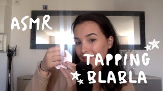 ASMR : Tapping + Blabla