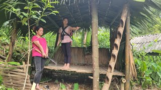 single mother: While completing the bamboo house, the landowner suddenly appeared