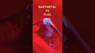 BABYMETAL VS FLAG (Don't mess with SU!)