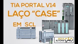 Laço CASE em SCL - PLC CLP Siemens TIA Portal