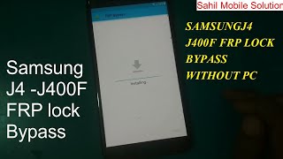 Samsung J4 J400f Frp Lock Remove, Without Computer