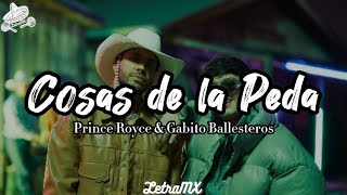 Cosas de la Peda - Prince Royce & Gabito Ballesteros (Letra/Lyrics)