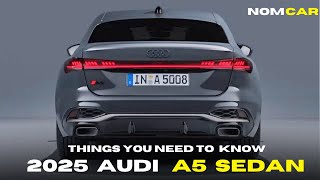 All New 2025 AUDI A5 : Things You Need To Know