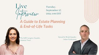 Simplifying Estate Planning and End-of-Life Tasks for Families