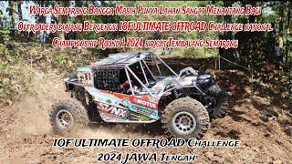 IOF ULTIMATE OFFROAD CHALLENGE ROUND 1 JAWA TENGAH 2024