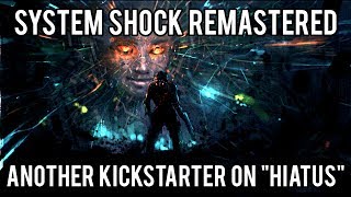 System Shock Remastered On Hiatus