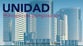 La unidad como principio de la composición arquitectónica