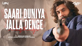 Saari Duniya Jalaa Denge (Mashup) DJ Umi x @AkashSawantmusic  | B Praak | Ranbir Kapoor, Bobby Deol