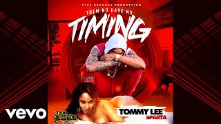 Tommy Lee Sparta - Timing (Official Audio)