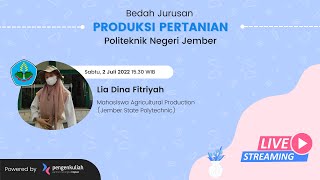 Bedah Jurusan Series #25 | Produksi Pertanian - Politeknik Negeri Jember