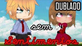 Sem Sentimentos (Mini filme) Gacha Club - Dublado