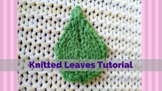 Knitted Leaves Tutorial