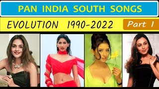 Part 1: Pan India Songs Evolution 1990-2022 | South Songs | Illaiyaraja | A R Rahman | M M Kreem