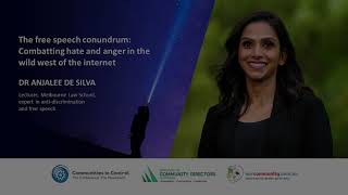 Dr Anjalee de Silva: The free speech conundrum - Combatting hate and anger on the internet