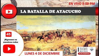 LA BATALLA DE AYACUCHO