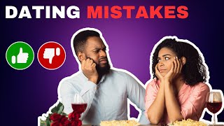 Dating Mistakes to Avoid In A New Relationship