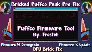 Bricked Puffco Peak Pro Fix! Firmware W Downgrade, Firmware X Upgrade! Puffco Firmware Tool FTW!