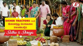 Join Sidhu & Shreya's memorable Pongal celebrations with EICHER TRACTORS!