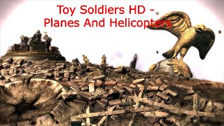 Toy Soldiers HD - Planes And Helicopters