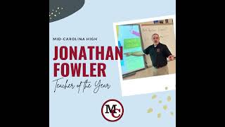 MCHS Jonathan Fowler Teacher of the Year