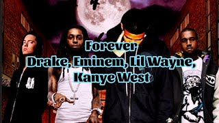 Drake, Eminem, Lil Wayne, Kanye West - Forever (Lyrics)