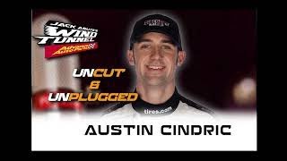 AUSTIN CINDRIC UNCUT & UNPLUGGED