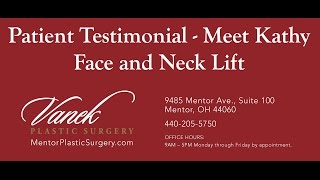 Face and Neck Lift Patient Testimonial - Meet Kathy