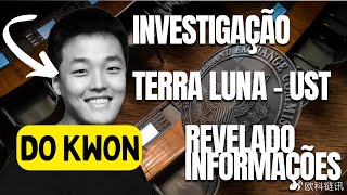 Terra LUNA e UST - Como Anda a Investigação?