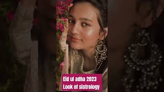 Sistrology Eid 2023 looks #shorts #sistrology