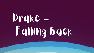 [1 HOUR 🕐]  Drake - Falling Back (Lyrics)