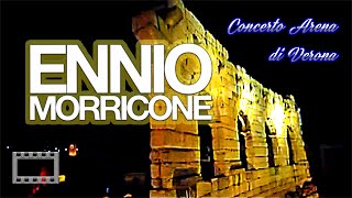 Ennio Morricone  ( Concerto Arena di Verona 2002 ) Full Concert 16 9 HQ