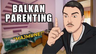 Balkan parenting - TikTok compilation!