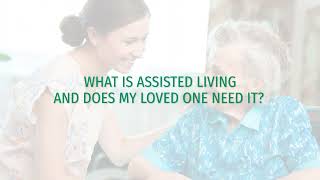 What Is Assisted Living and Does My Mom Need It?