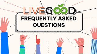 Frequently Asked Questions - LiveGood l DMW