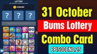 Bums Episode No 25 | 31 October Bums Episode No 25 #bumsairdrop #bumstelegramairdrop