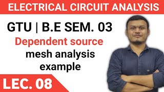 ECA LEC-08 | GTU B.E Sem. 03| Electrical circuit analysis | 3130906 | Mesh analysis