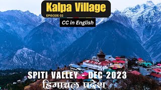 Kalpa - Most beautiful Village of Kinnaur | Kinnaur Kailash | Spiti Tour | Himachal Pradesh | EP02