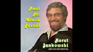 Horst Jankowski And His Orchestra – Meet Mr. Black Forest