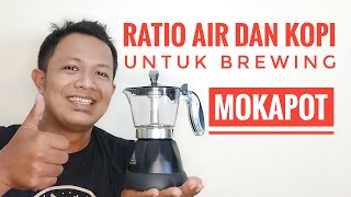 Ratio Air dan Kopi yang ENAK untuk Mokapot