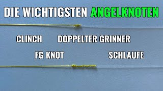 Die wichtigsten Angelknoten - FG Knot, Clinchknoten, doppelter Grinner, Schlaufe || Pantoffel angelt