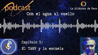 Capítulo 5:  El TANV y la escuela